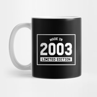 18th Birthday Gift - Made in 2003 Limited Edition Mug